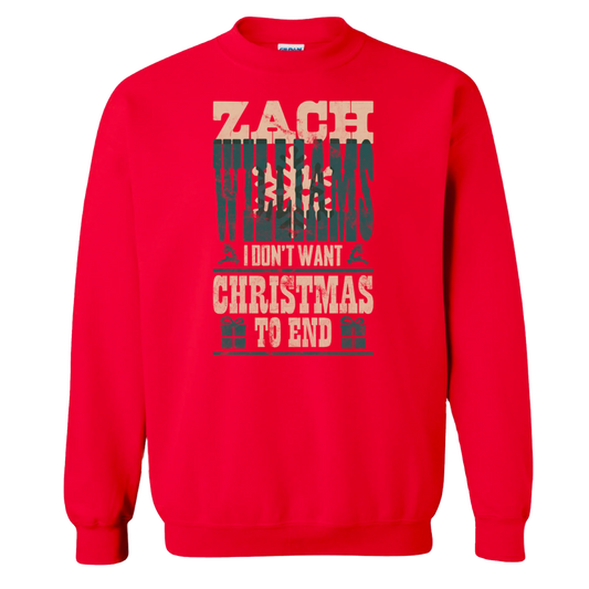 I Don't Want Christmas To End Sweatshirt