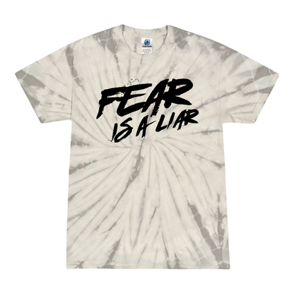 Fear Is A Liar Tie Dye Tee